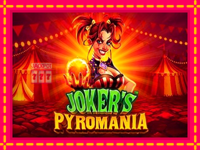 Jokers Pyromania - තව් මැෂින්