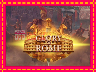 Glory of Rome - තව් මැෂින්