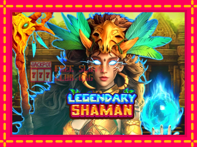 Legendary Shaman - තව් මැෂින්