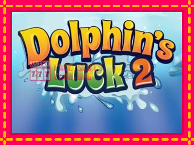 Dolphin’s Luck 2 - තව් මැෂින්