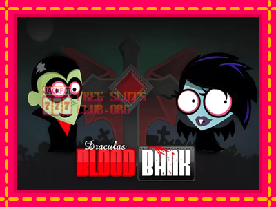 Dracula’s Blood Bank - තව් මැෂින්