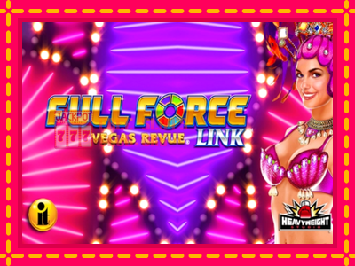 Full Force Vegas Revue - තව් මැෂින්