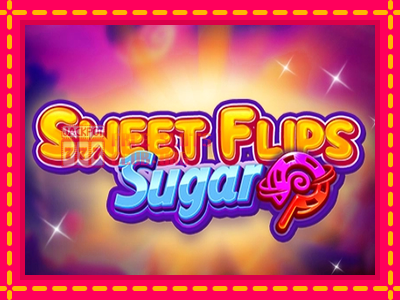 Sweet Flips Sugar - තව් මැෂින්