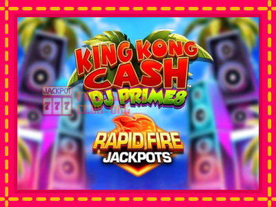 King Kong Cash DJ Prime8 Rapid Fire Jackpots - තව් මැෂින්