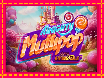 Almighty Multipop - තව් මැෂින්