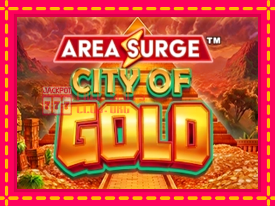 Area Surge City of Gold - තව් මැෂින්