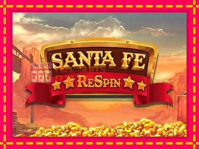 Santa Fe Respin - තව් මැෂින්