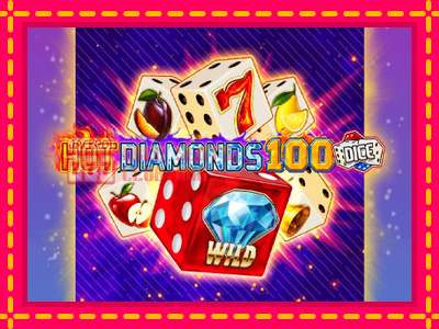 Hot Diamonds 100 Dice - තව් මැෂින්