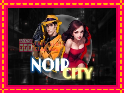 Noir City - තව් මැෂින්