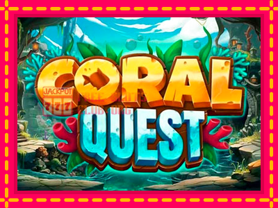 Coral Quest - තව් මැෂින්