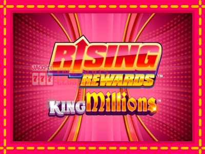 Rising Rewards King Millions - තව් මැෂින්