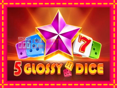 5 Glossy Dice - තව් මැෂින්