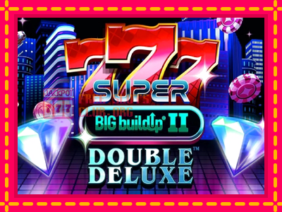 777 Super BIG BuildUp II Double Deluxe - තව් මැෂින්