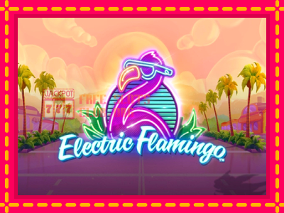 Electric Flamingo - තව් මැෂින්