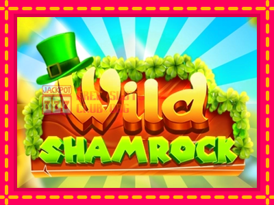 Wild Shamrock - තව් මැෂින්