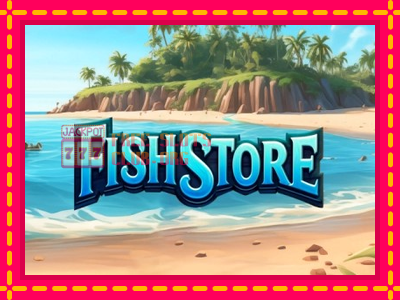 Fish Store - තව් මැෂින්