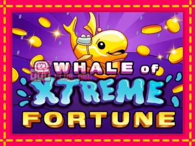 Whale of Xtreme Fortune - තව් මැෂින්