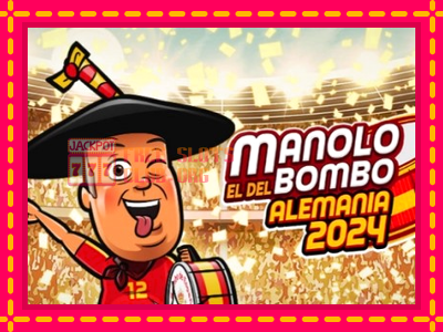 Manolo el del Bombo Alemania 2024 - තව් මැෂින්