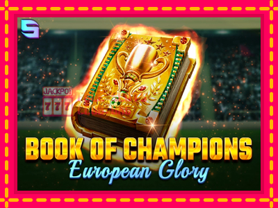 Book of Champions - European Glory - තව් මැෂින්