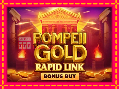 Pompeii Gold Rapid Link Bonus Buy - තව් මැෂින්