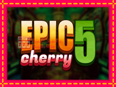 Epic Cherry 5 - තව් මැෂින්