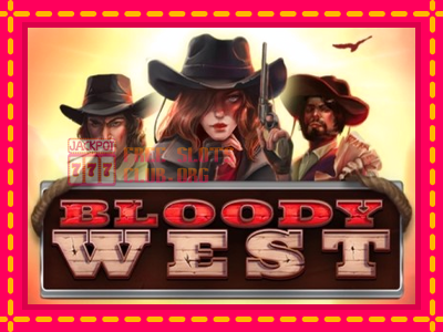 Bloody West - තව් මැෂින්