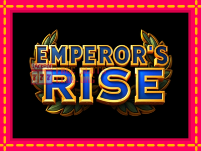 Emperors Rise - තව් මැෂින්