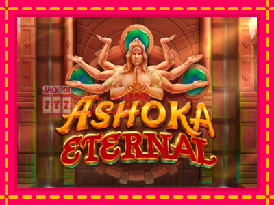 Ashoka Eternal - තව් මැෂින්