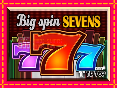 Big Spin Sevens - තව් මැෂින්