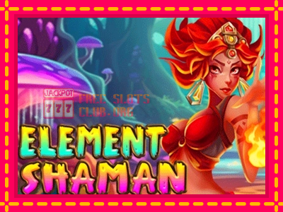 Element Shaman - තව් මැෂින්