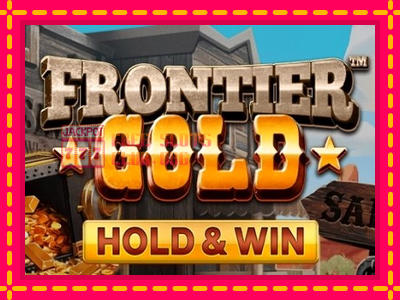 Frontier Gold - තව් මැෂින්