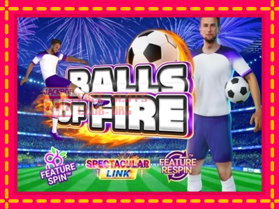 Balls of Fire - තව් මැෂින්