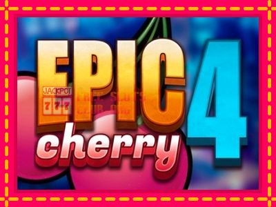 Epic Cherry 4 - තව් මැෂින්