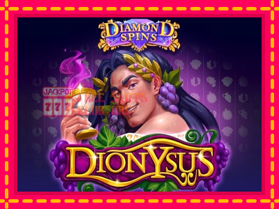 Diamond Spins Dionysus - තව් මැෂින්