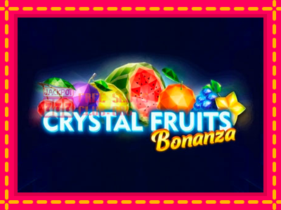 Crystal Fruits Bonanza - තව් මැෂින්