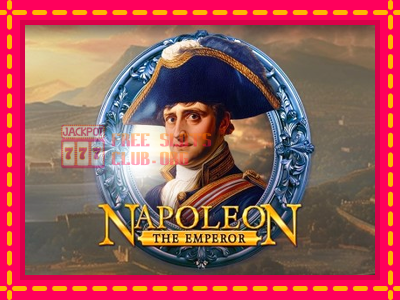 Napoleon: The Emperor - තව් මැෂින්