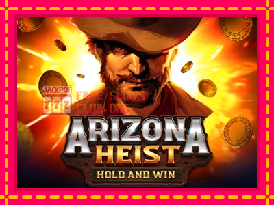 Arizona Heist - තව් මැෂින්