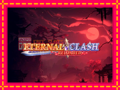 Eternal Clash Reloaded - තව් මැෂින්