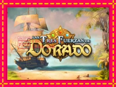 Las Tres Fuerzas de El Dorado - තව් මැෂින්