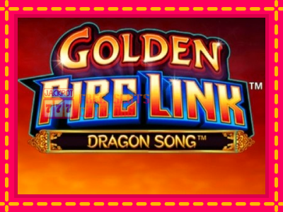 Golden Fire Link Dragon Song - තව් මැෂින්