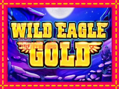 Wild Eagle Gold - තව් මැෂින්