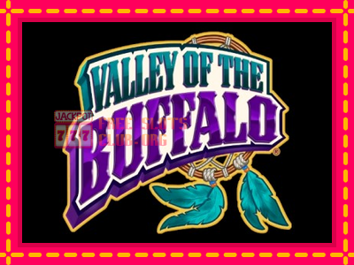 Valley of the Buffalo - තව් මැෂින්