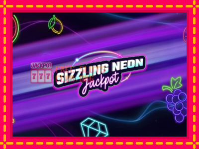 Sizzling Neon Jackpot - තව් මැෂින්