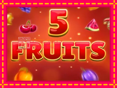 5 Fruits - තව් මැෂින්