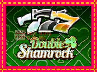 Double Shamrock - තව් මැෂින්