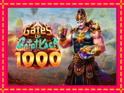 Gates of Gatot Kaca 1000 - තව් මැෂින්