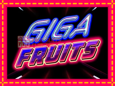 Giga Fruits - තව් මැෂින්