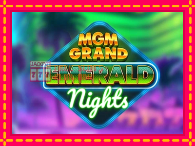 MGM Grand Emerald Nights - තව් මැෂින්