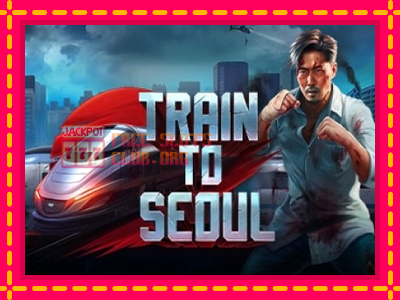 Train to Seoul - තව් මැෂින්