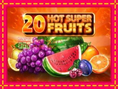 20 Hot Super Fruits - තව් මැෂින්